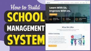 Read more about the article How to Make School Management System Website in WordPress   Attendance, Results, Timetable, SMS 2022
