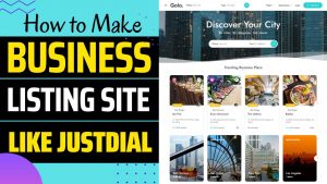 Read more about the article How to Make a Business Listing Werbsite like JustDial & IndiaMart With WordPress & Golo Theme
